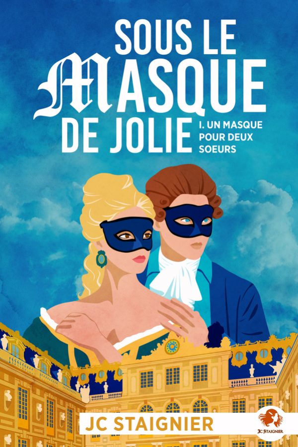 Sous le masque de Jolie (Un masque pour deux soeurs t. 1